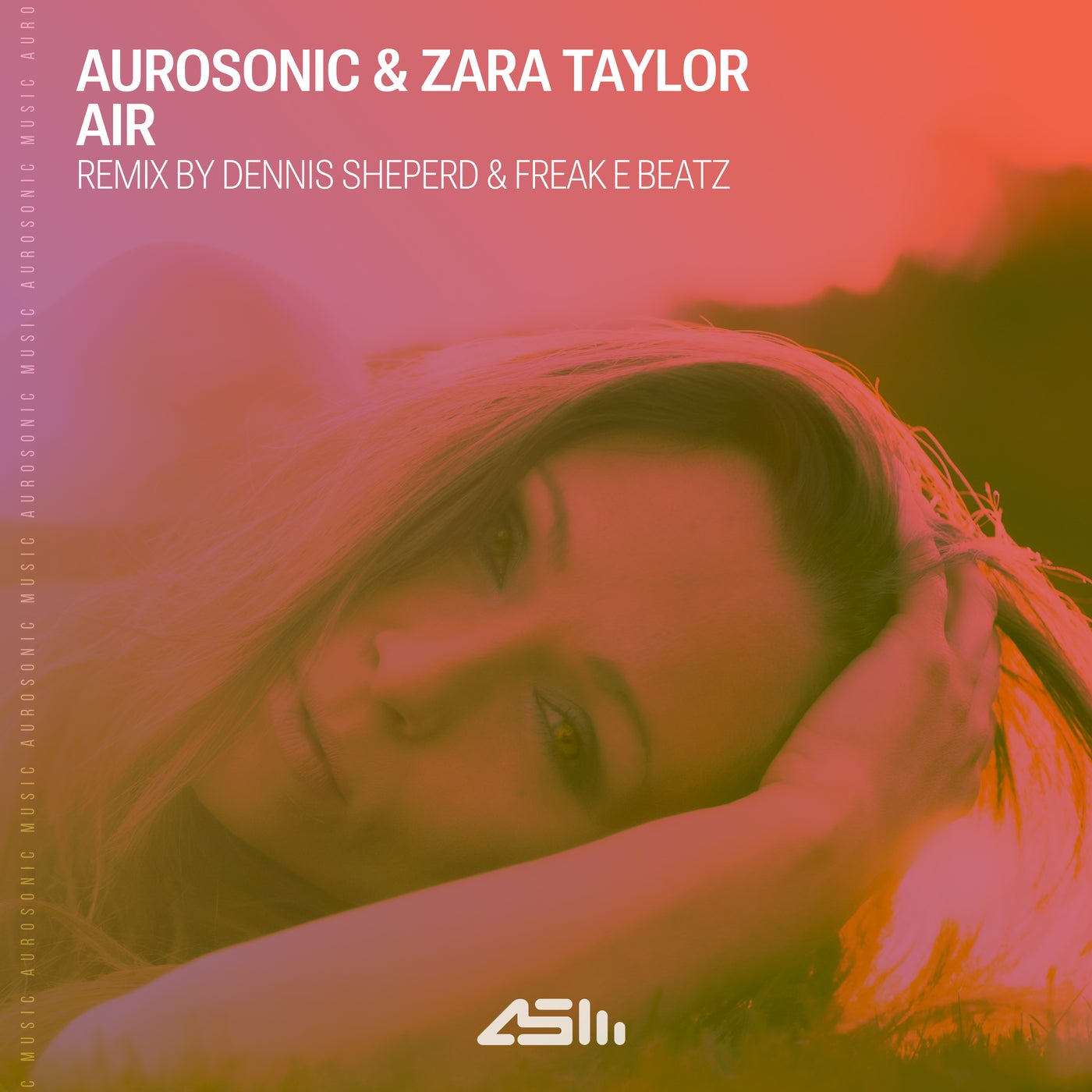 Aurosonic & Zara Taylor - Air (Dennis Sheperd & Freak E Beatz Extended Remix)